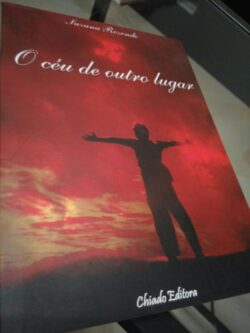 O céu de outro lugar - Suzana Rezende