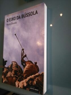 O eixo da bússula - Mário Cláudio