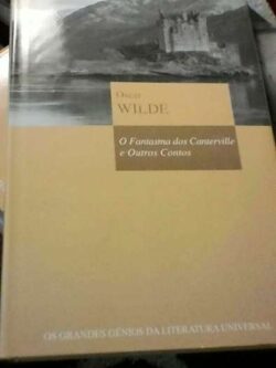 O fantasma dos Canterville e outros contos - Oscar Wilde