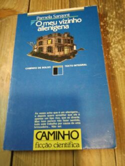 O meu vizinho alienígena - Pamela Sargent