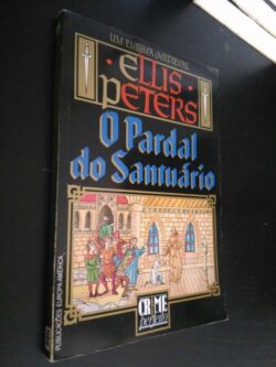 O pardal do santuário - Ellis Peters