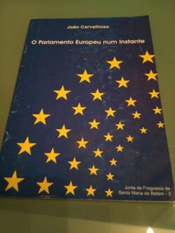 O parlamento europeu num instante - João Carvalhosa