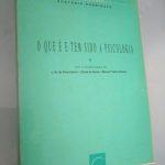 O que é e tem sido a psicologia - Custódio Rodrigues