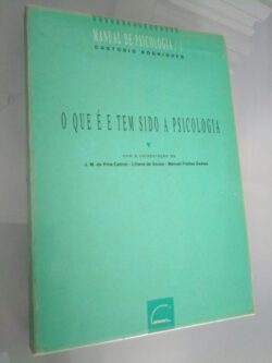 O que é e tem sido a psicologia - Custódio Rodrigues
