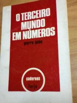 O terceiro mundo em números - Pierre Jalée