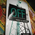 Off (Quando as ilusões se tornam o único sentido da vida) - Robert de Andrade