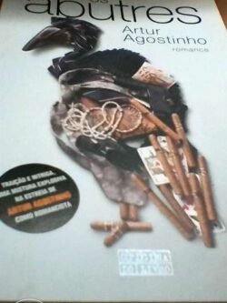 Os abutres - Artur Agostinho