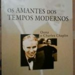 Os amantes dos tempos modernos (Oona e Charles Chaplin) - C. Monteuil