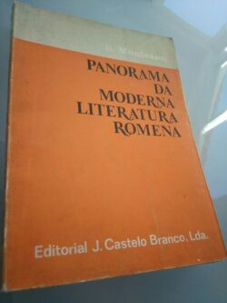 Panorama da moderna literatura romena (1969) - B. Munteanu