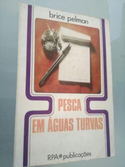 Pesca em águas turvas - Brice Pelman