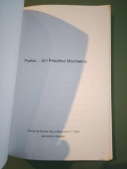 Poetas... em perpétuo movimento - Alunos da Escola Secundária com 3.° Ciclo de António Gedeão