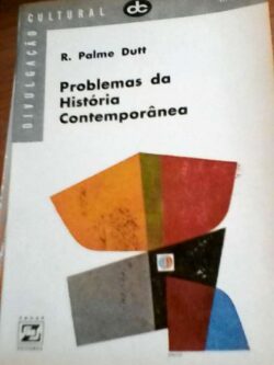 Problemas da história contemporânea - R. Palme Dutt