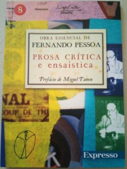 Prosa Crítica e Ensaística - Fernando Pessoa