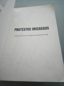 Protestos imigrados - José Augusto Gama