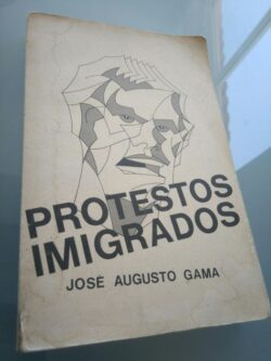 Protestos imigrados - José Augusto Gama