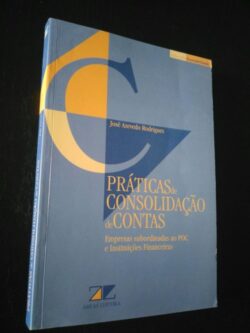 Práticas de consolidação de contas - José Azevedo Rodrigues