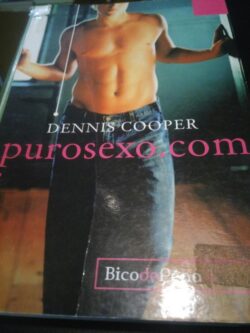 Purosexo.com - Dennis Cooper