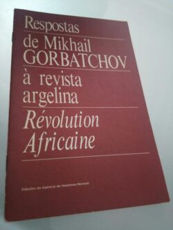 Respostas de M. Gorbatchov à revista argelina Révolution Africaine -