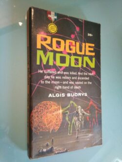 Rogue Moon - Algis Budrys