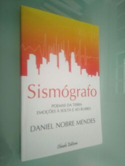 Sismógrafo Poemas da Terra - Daniel Nobre Mendes 