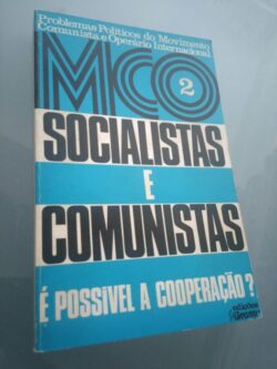 Socialistas e Comunistas - É possível a cooperação? - Ernest Henri