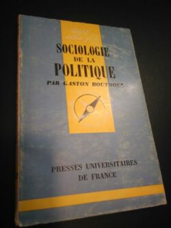 Sociologie de la politique - Gaston Bouthoul