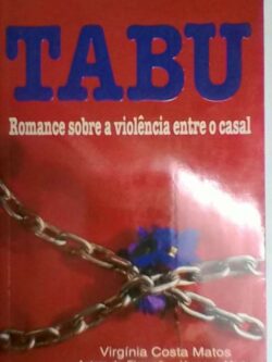 Tabu - Romance sobre a violência entre o casal - Virginia Costa Matos
