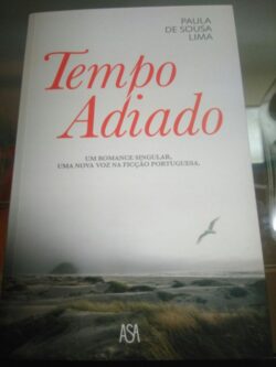 Tempo Adiado - Paula de Sousa Lima 