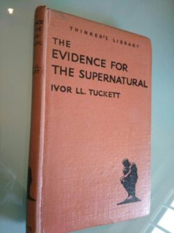 The evidence for the supernatural - Ivor LL. Tuckett