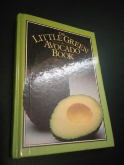 The little green avocado book - Linda Doeser