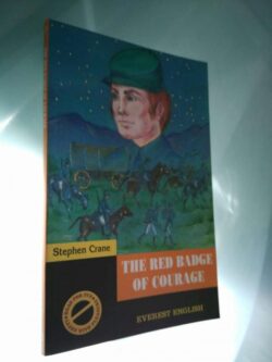 The red badge of courage - Stephen Crane