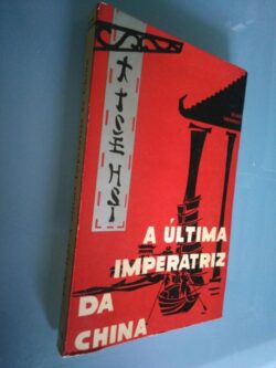 Tse-Hsi - A última imperatriz da China -