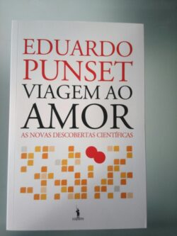 Viagem ao amor - Eduardo Punset