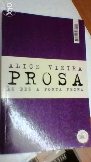 Às dez a porta fecha / Dois corpos tombando na água - Alice Vieira