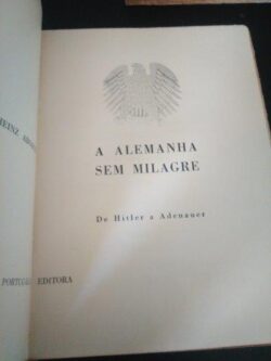 A Alemanha sem milagre (De Hitler a Adenauer) - Heinz Abosch