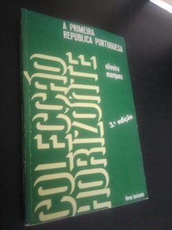 A Primeira República Portuguesa - Oliveira Marques
