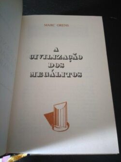 A civilização dos megálitos - Marc Orens