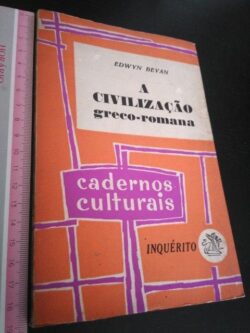 A civilização greco-romana - Edwyn Bevan