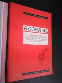 A conjura (1.ª edição) - José Eduardo Agualusa