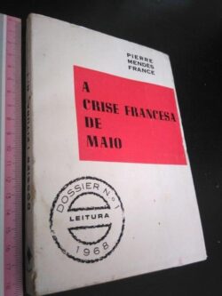 A crise francesa de Maio - Pierre Mendes France