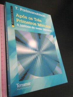 Após os três primeiros minutos - T. Padmanabhan