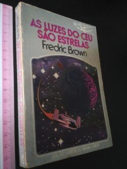 As luzes do céu são estrelas - Fredric Brown
