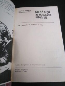 Do bê-a-bá às equações integrais - Vladimir Iessakóv / Albert Nenarókov
