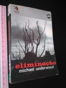 Eliminação - Michael Underwood