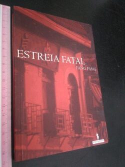 Estreia Fatal - Fang Fang