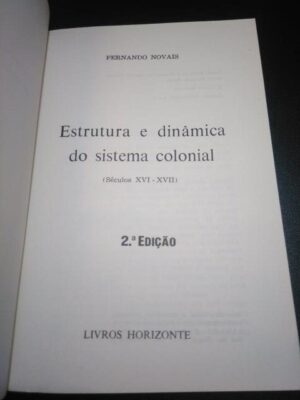 Estrutura e dinâmica do sistema colonial - Fernando Novais