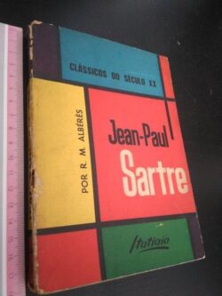 Jean-Paul Sartre (Clássicos do Século XX) - R. M. Albérès