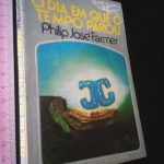 O dia em que o tempo parou - Philip José Farmer