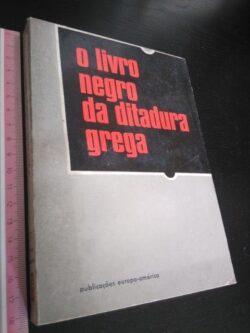 O livro negro da ditadura grega -