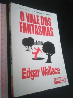O vale dos fantasmas - Edgar Wallace